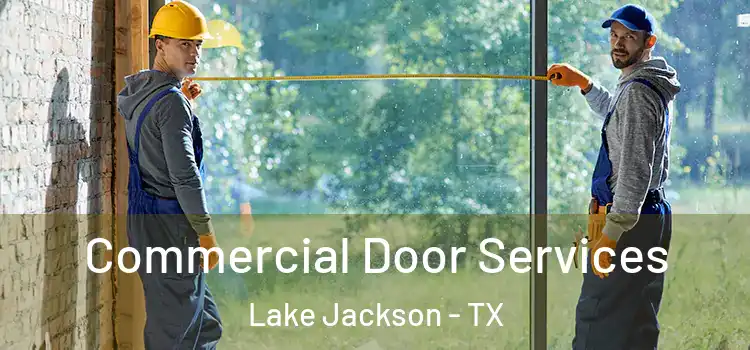  Commercial Door Services Lake Jackson - TX