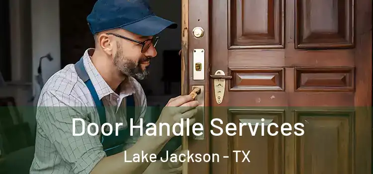  Door Handle Services Lake Jackson - TX