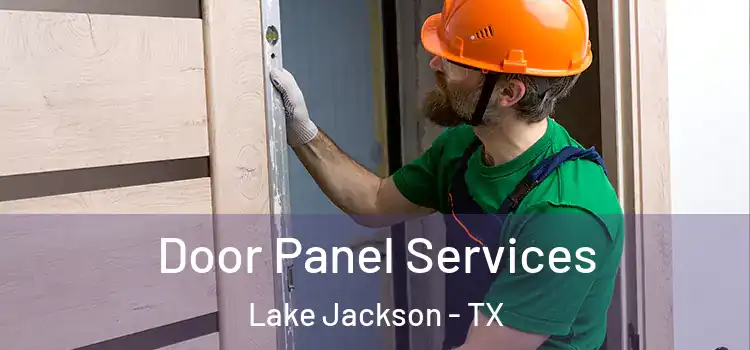  Door Panel Services Lake Jackson - TX