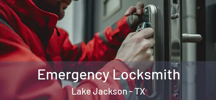  Emergency Locksmith Lake Jackson - TX