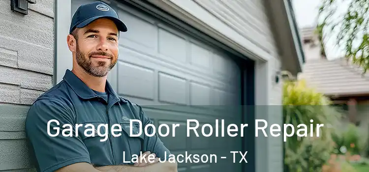  Garage Door Roller Repair Lake Jackson - TX
