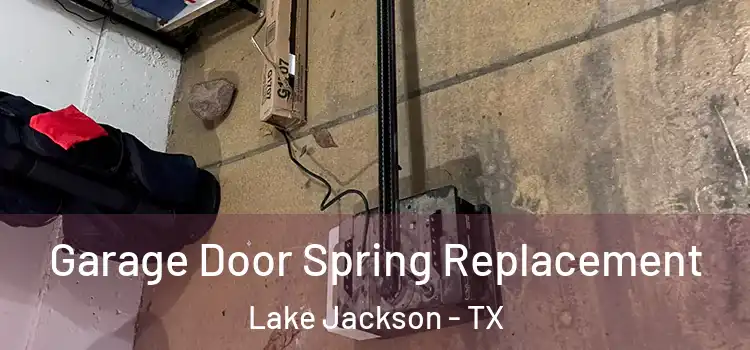  Garage Door Spring Replacement Lake Jackson - TX