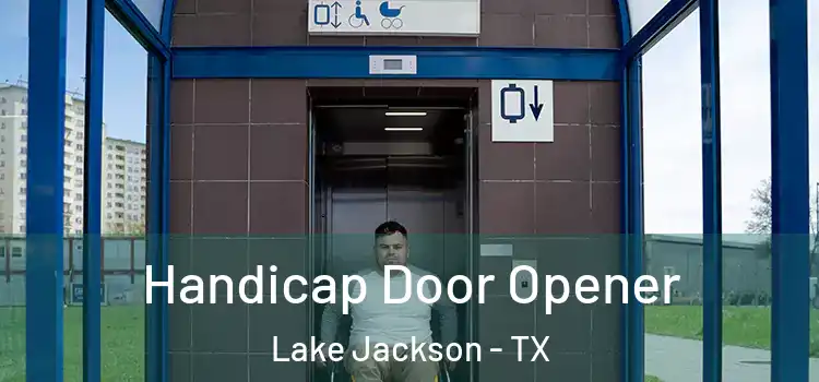 Handicap Door Opener Lake Jackson - TX