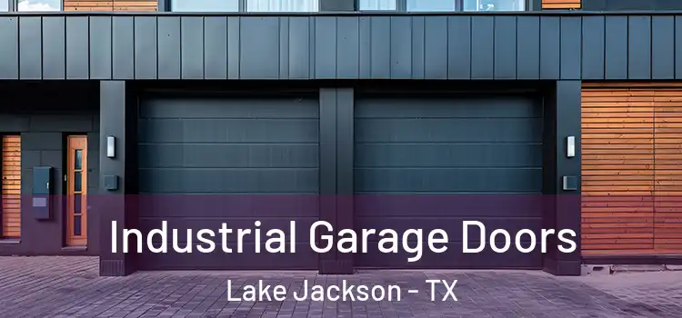  Industrial Garage Doors Lake Jackson - TX