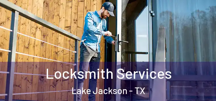  Locksmith Services Lake Jackson - TX