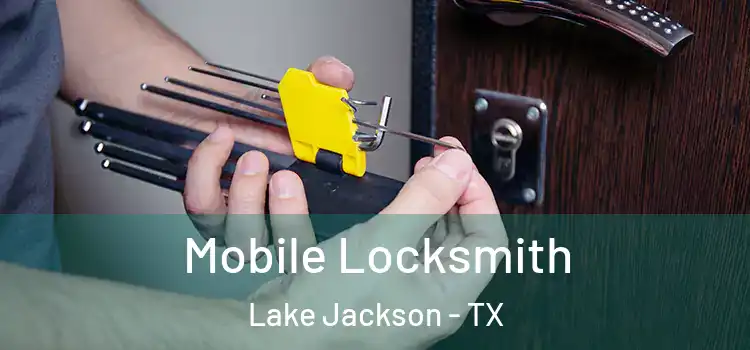  Mobile Locksmith Lake Jackson - TX