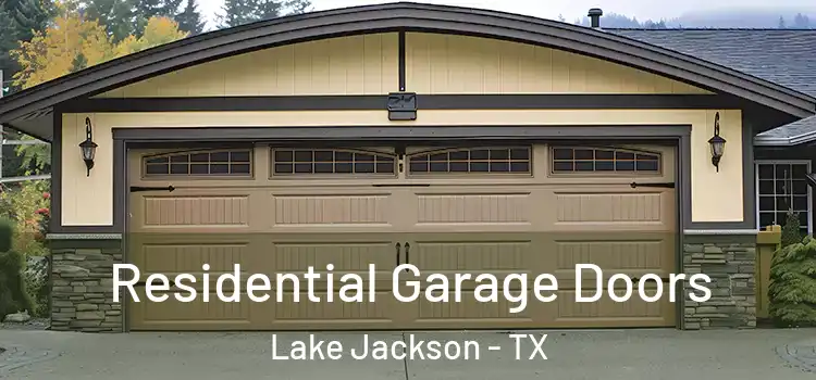  Residential Garage Doors Lake Jackson - TX