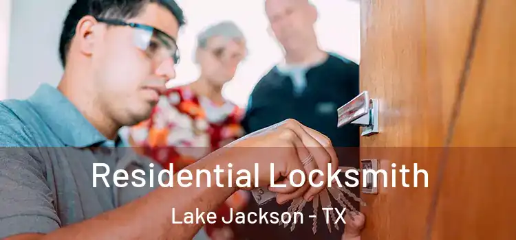  Residential Locksmith Lake Jackson - TX
