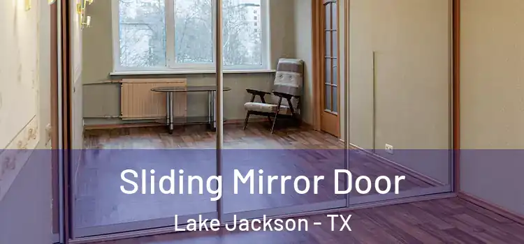  Sliding Mirror Door Lake Jackson - TX